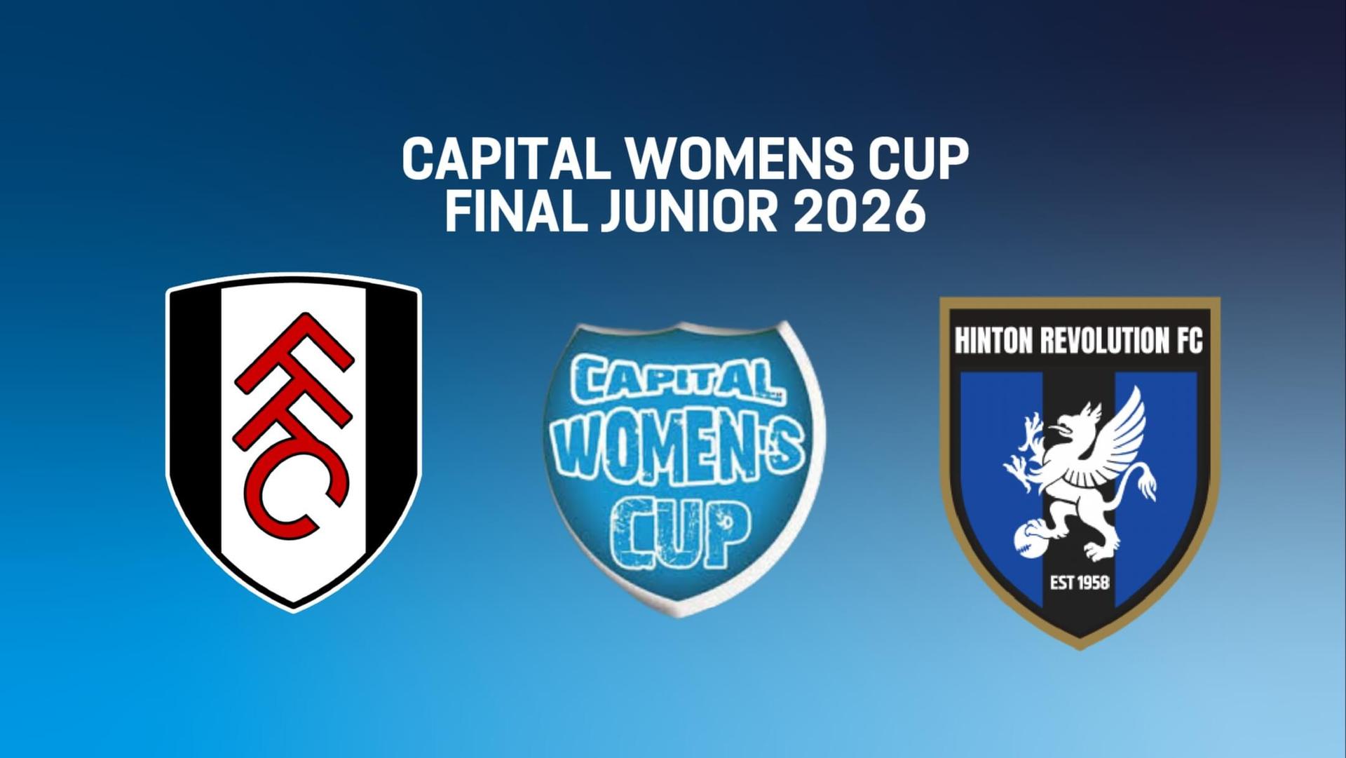 Capital Women’s Cup Final Junior Section - Fulham FC Women U18 -v- Hinton Revolution U18 Haringey 
